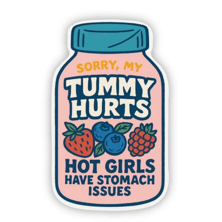 Sorry My Tummy Hurts