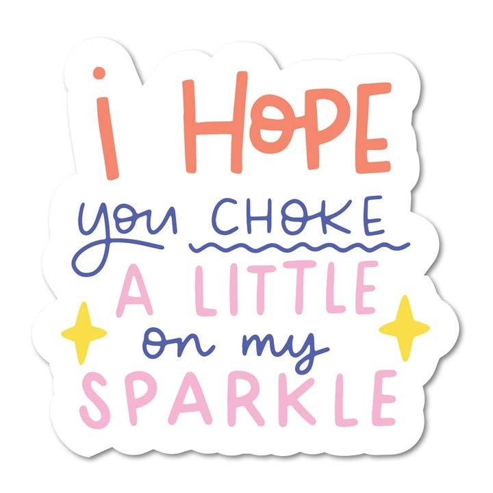I Hope You Choke A Little On M