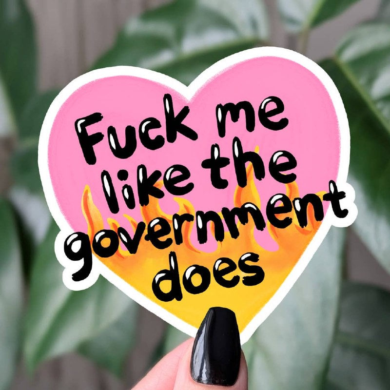 Fuck Me Like the Goverment Doe