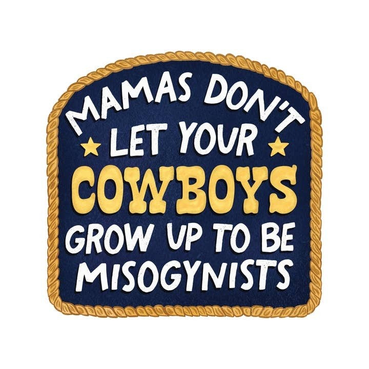 Mamas Don't Let Your Cowboys