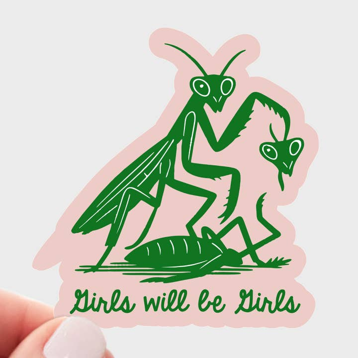 Girls Will Be Girls Mantis