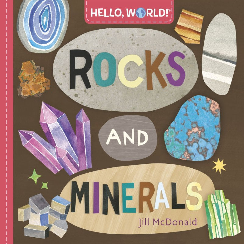 Hello, World! Rocks and Minera