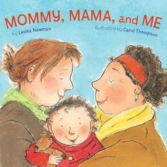 Mommy, Mama, Me