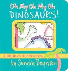 Oh My Oh My Oh Dinosaur