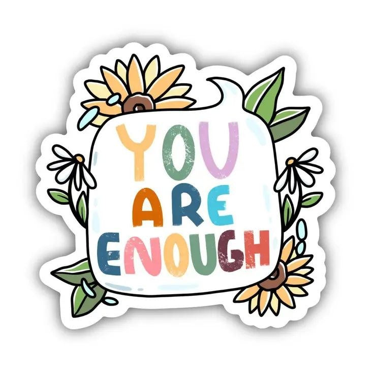 You Are Enough
