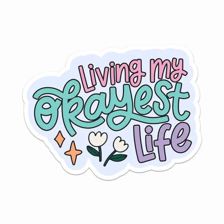 Living My Okayest Life