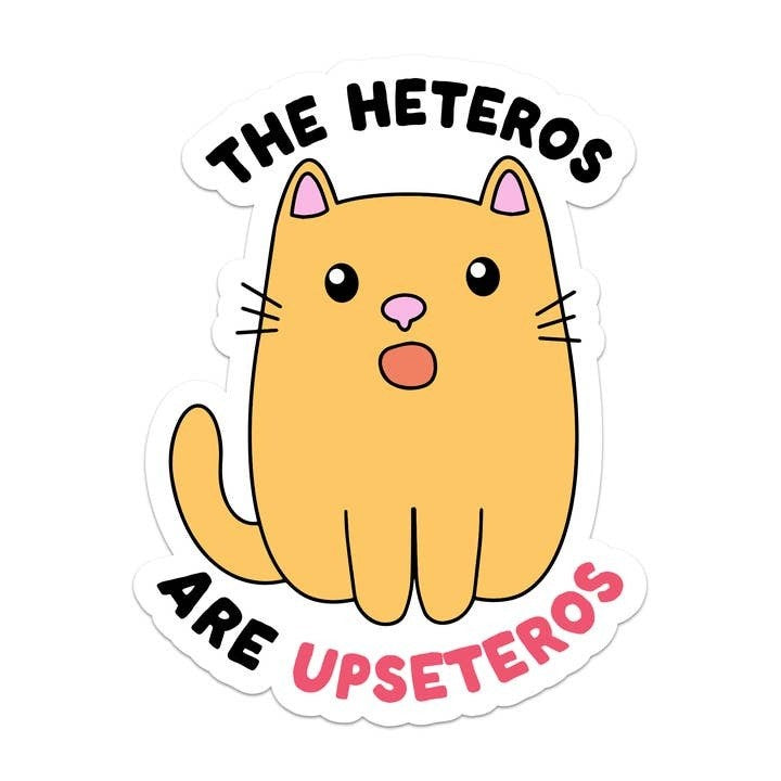 The Heteros are Upseteros