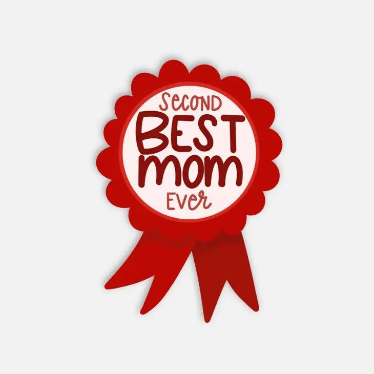 Second Best Mom Ever