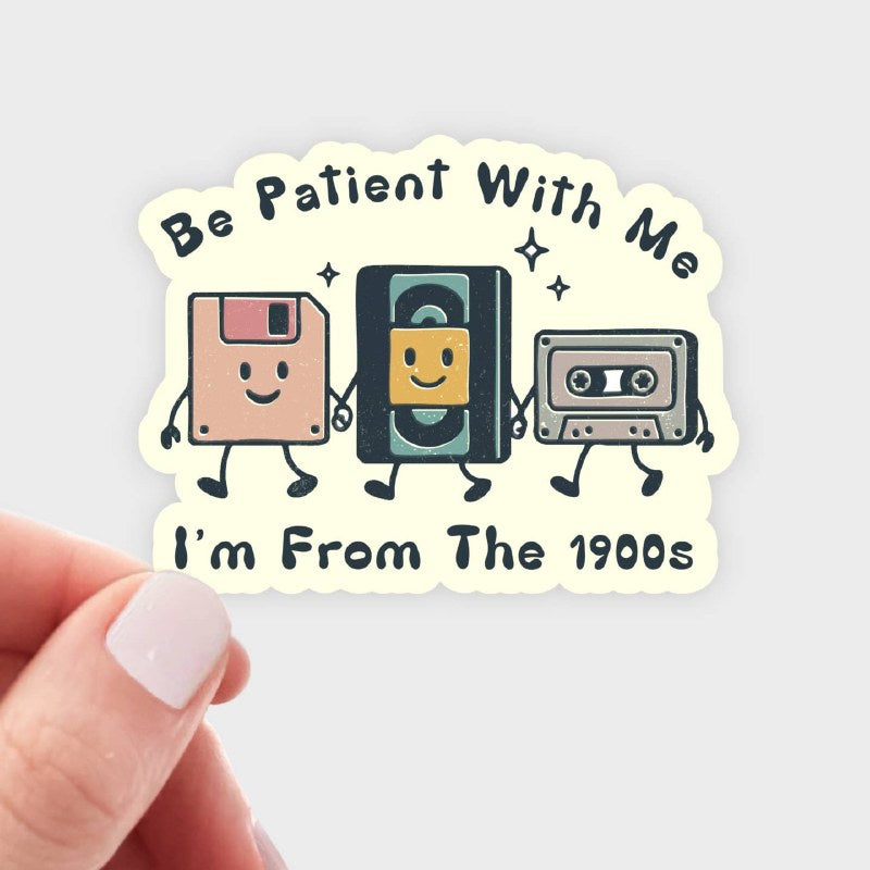 Be Patient With Me 1900s